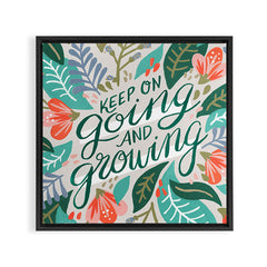 "Keep on Going and Growing" inspired by Eliza Blank, The Sill Framed Canvas Print