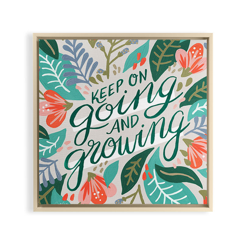 "Keep on Going and Growing" inspired by Eliza Blank, The Sill Framed Canvas Print