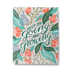 "Keep on Going and Growing" inspired by Eliza Blank, The Sill Metal Print