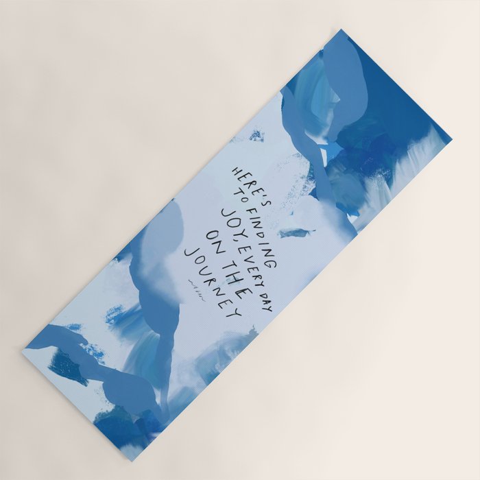 "Here's To Finding Joy, Every Day On The Journey" Yoga Mat