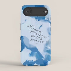 "Here's To Finding Joy, Every Day On The Journey" iPhone Case