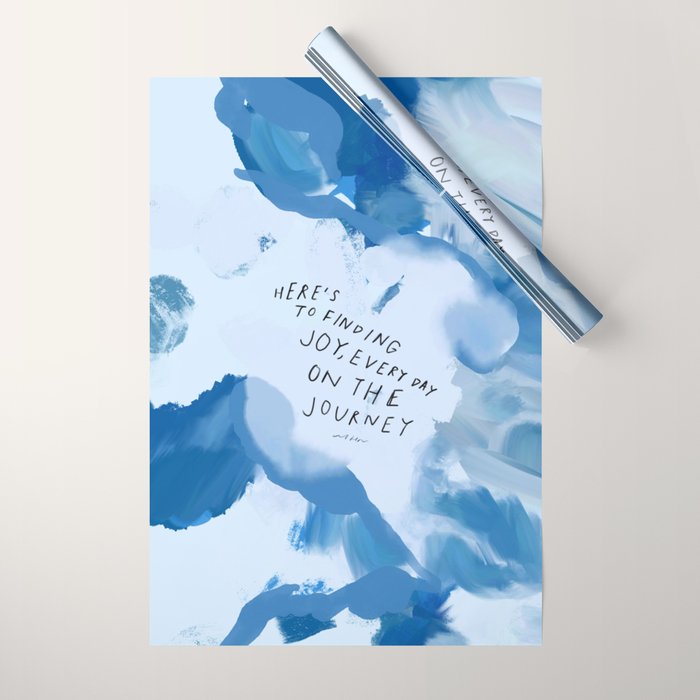 "Here's To Finding Joy, Every Day On The Journey" Wrapping Paper
