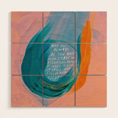 "May You Always Be The One Who Stays In Relentless Pursuit.." Wood Wall Art