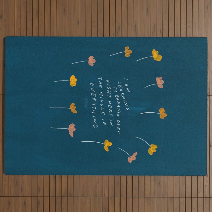 "I Am Learning To Breathe Deep Right Here In The Middle Of Everything." Outdoor Rug