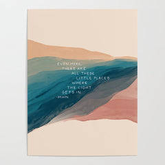 "Even Here, There Are All These Little Places Where The Light Gets In." Poster