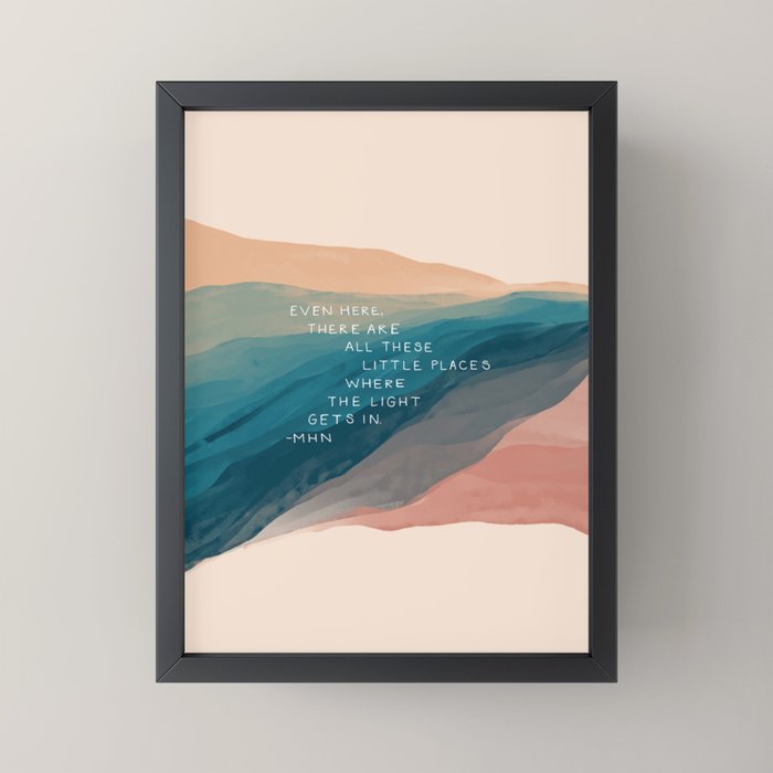 "Even Here, There Are All These Little Places Where The Light Gets In." Mini Art Print