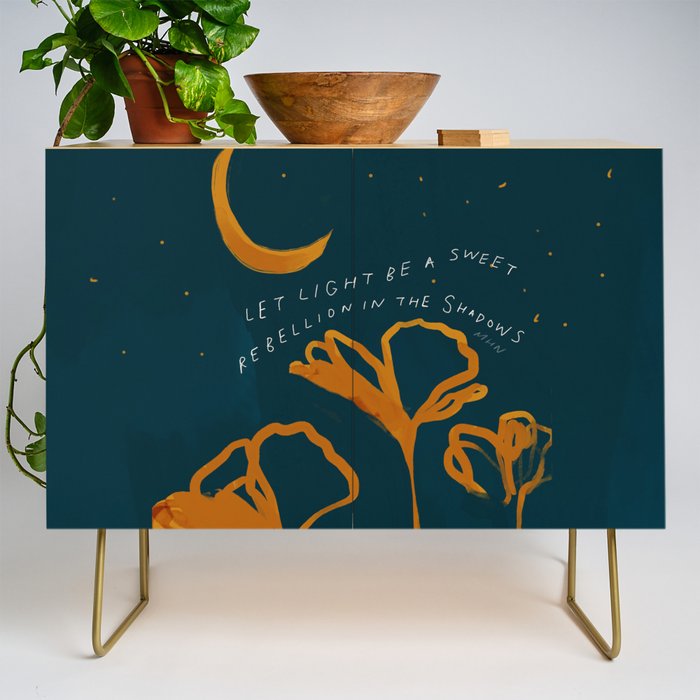 "Let Light Be A Sweet Rebellion In The Shadows" Credenza