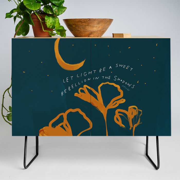 "Let Light Be A Sweet Rebellion In The Shadows" Credenza