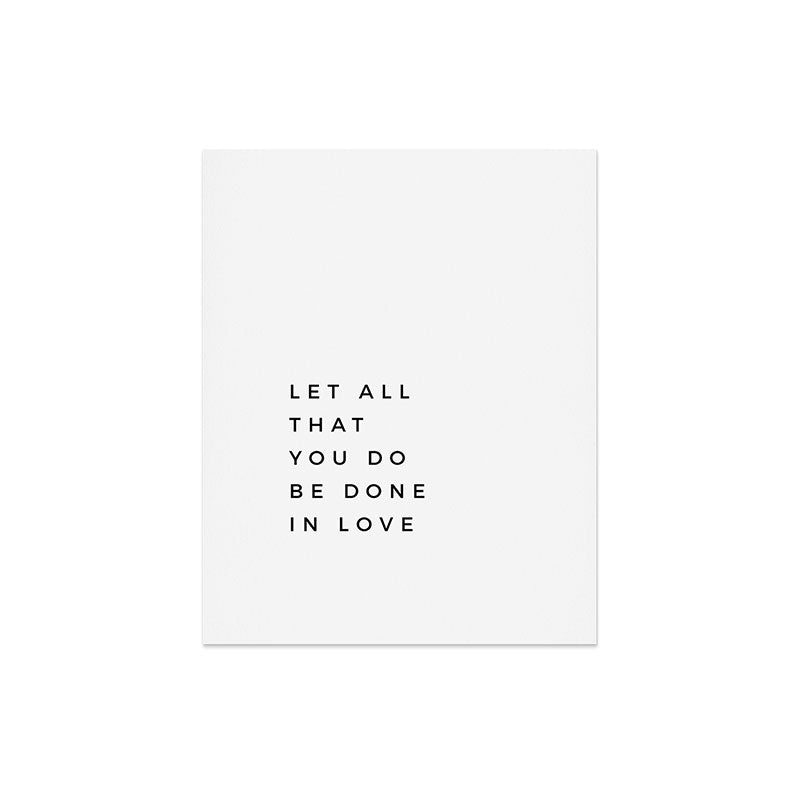1 Corinthians 16:14 Let All That You Do Be Done In Love Bible Verse Wall Art Scripture Christian Art Print