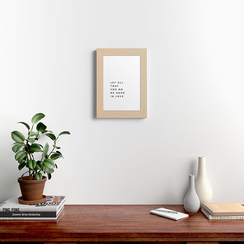 1 Corinthians 16:14 Let All That You Do Be Done In Love Bible Verse Wall Art Scripture Christian Framed Art Print