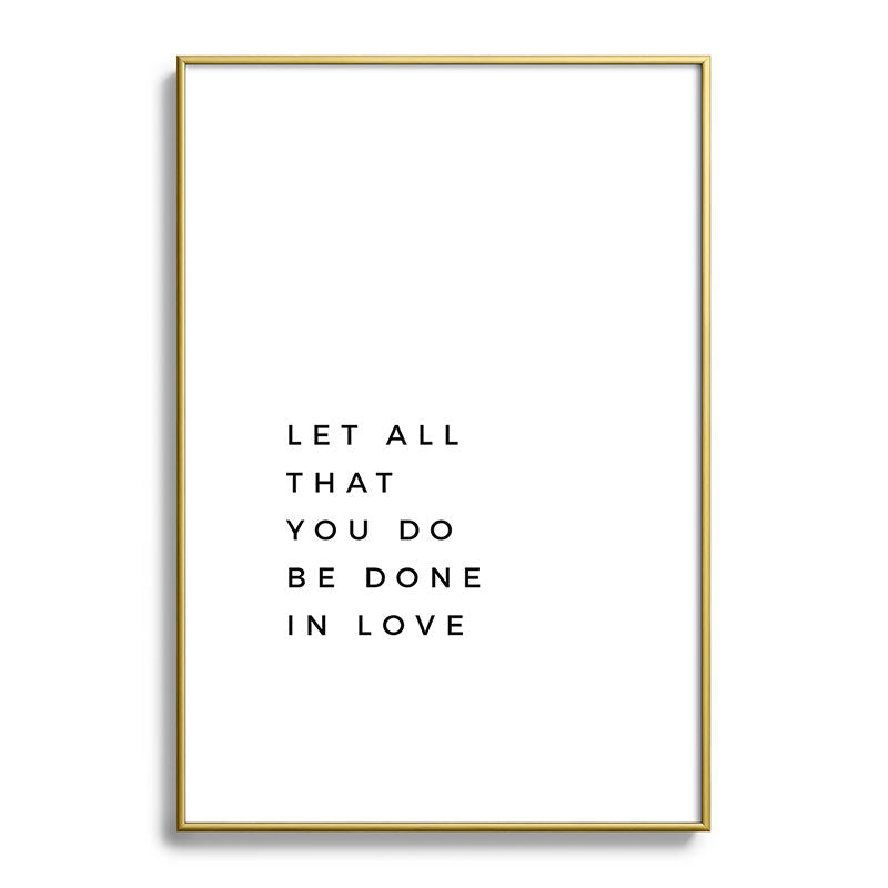 1 Corinthians 16:14 Let All That You Do Be Done In Love Bible Verse Wall Art Scripture Christian Framed Art Print