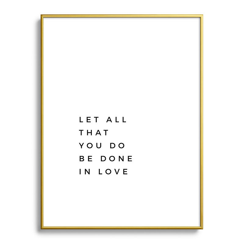 1 Corinthians 16:14 Let All That You Do Be Done In Love Bible Verse Wall Art Scripture Christian Framed Art Print
