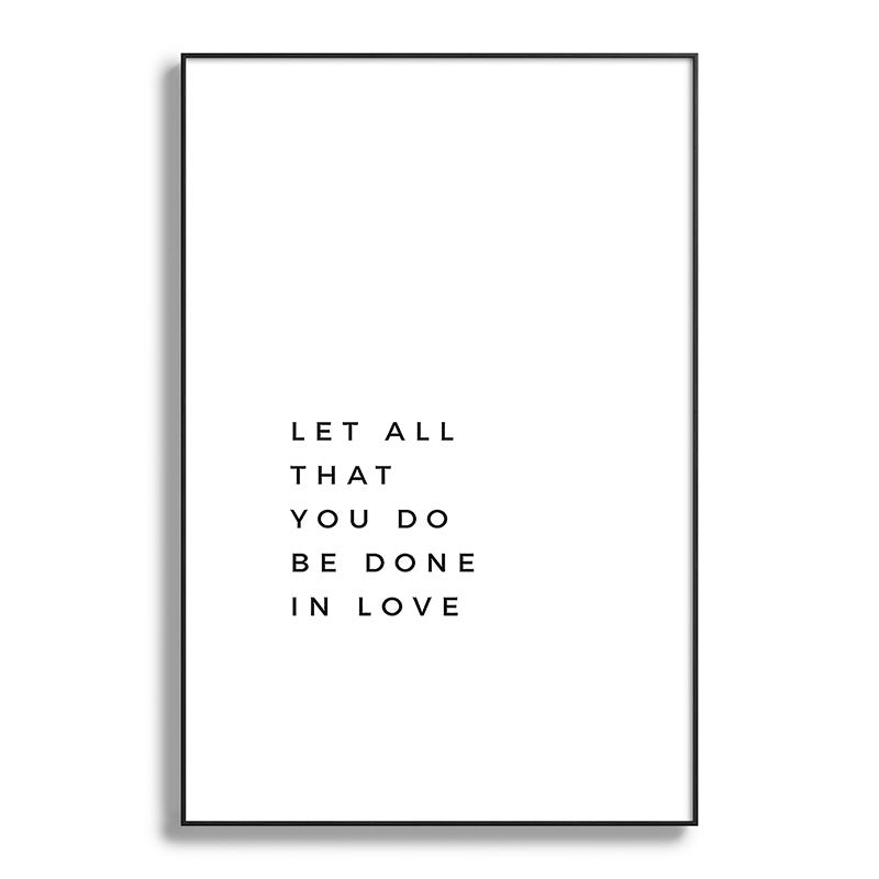 1 Corinthians 16:14 Let All That You Do Be Done In Love Bible Verse Wall Art Scripture Christian Framed Art Print