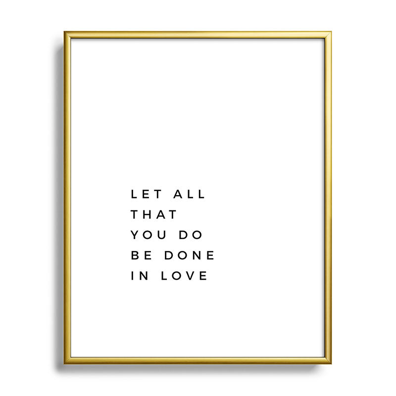 1 Corinthians 16:14 Let All That You Do Be Done In Love Bible Verse Wall Art Scripture Christian Framed Art Print