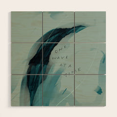 "One Wave At A Time" Wood Wall Art