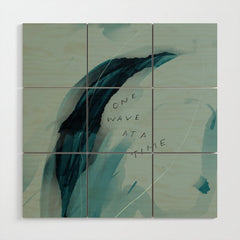 "One Wave At A Time" Wood Wall Art