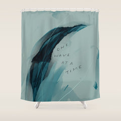 "One Wave At A Time" Shower Curtain