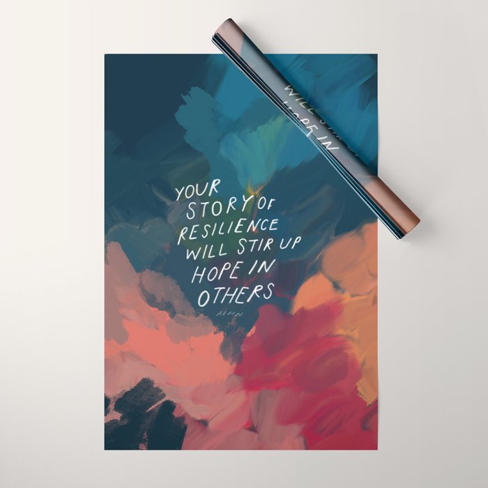 "Your Story Of Resilience Will Stir Up Hope In Others." Wrapping Paper