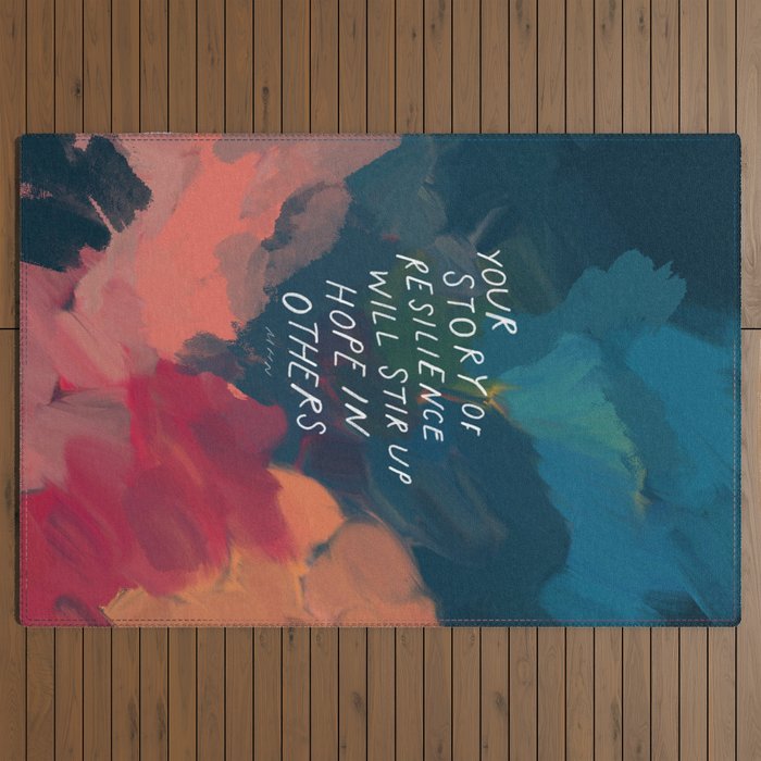 "Your Story Of Resilience Will Stir Up Hope In Others." Outdoor Rug
