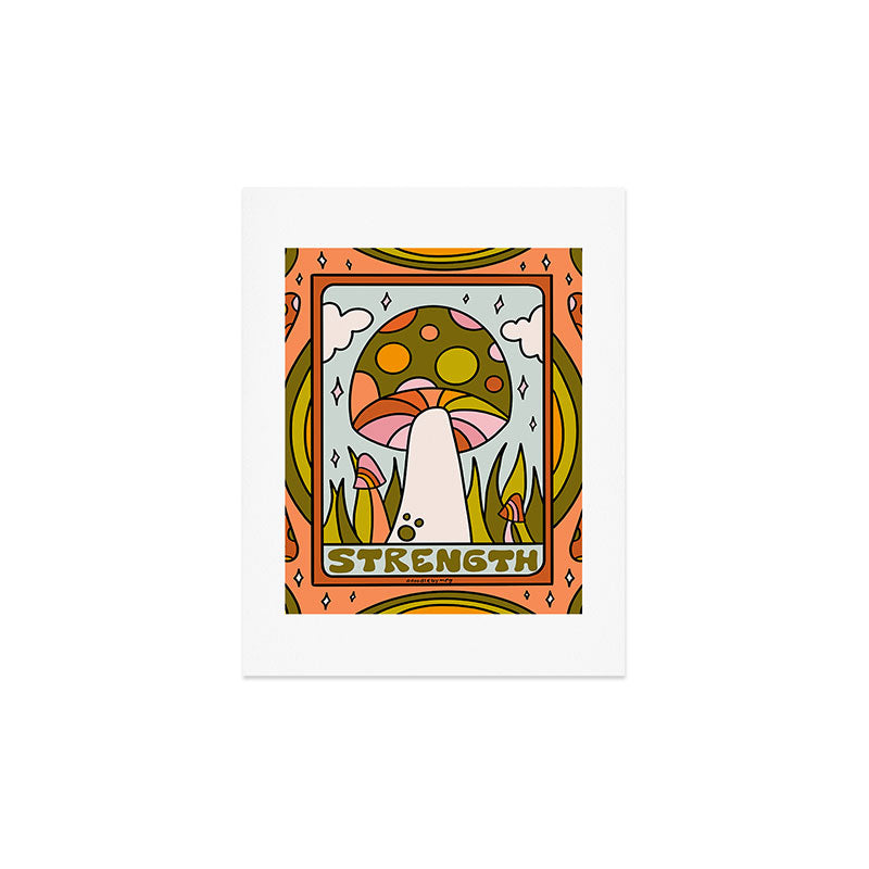 8. Strength Mushroom Art Print