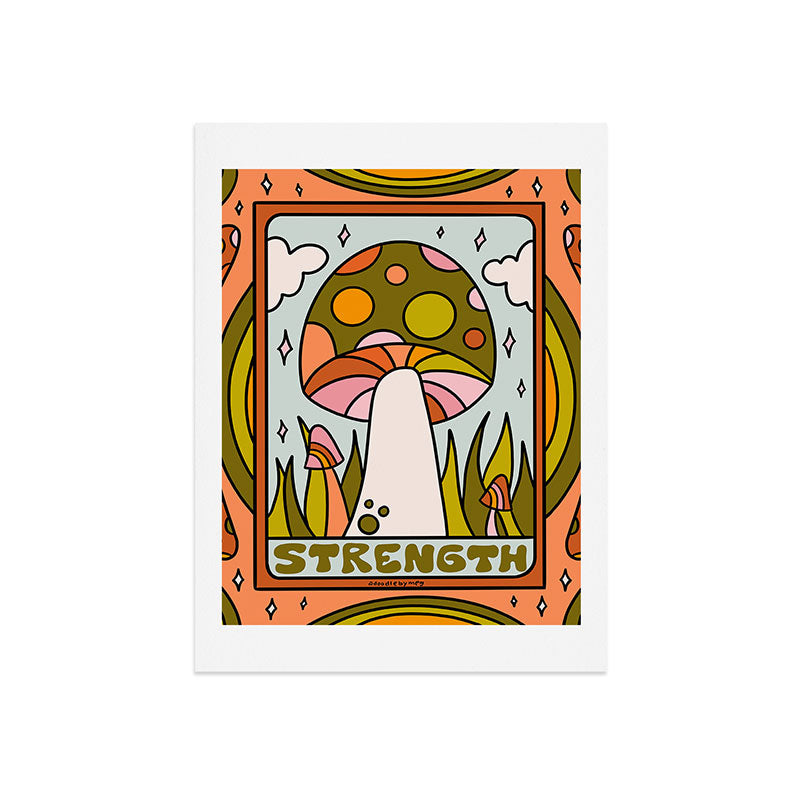 8. Strength Mushroom Art Print