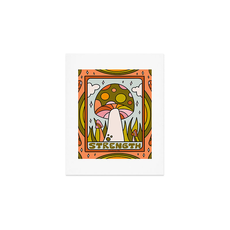 8. Strength Mushroom Art Print
