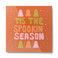 Tis the Spookin Season Metal Print