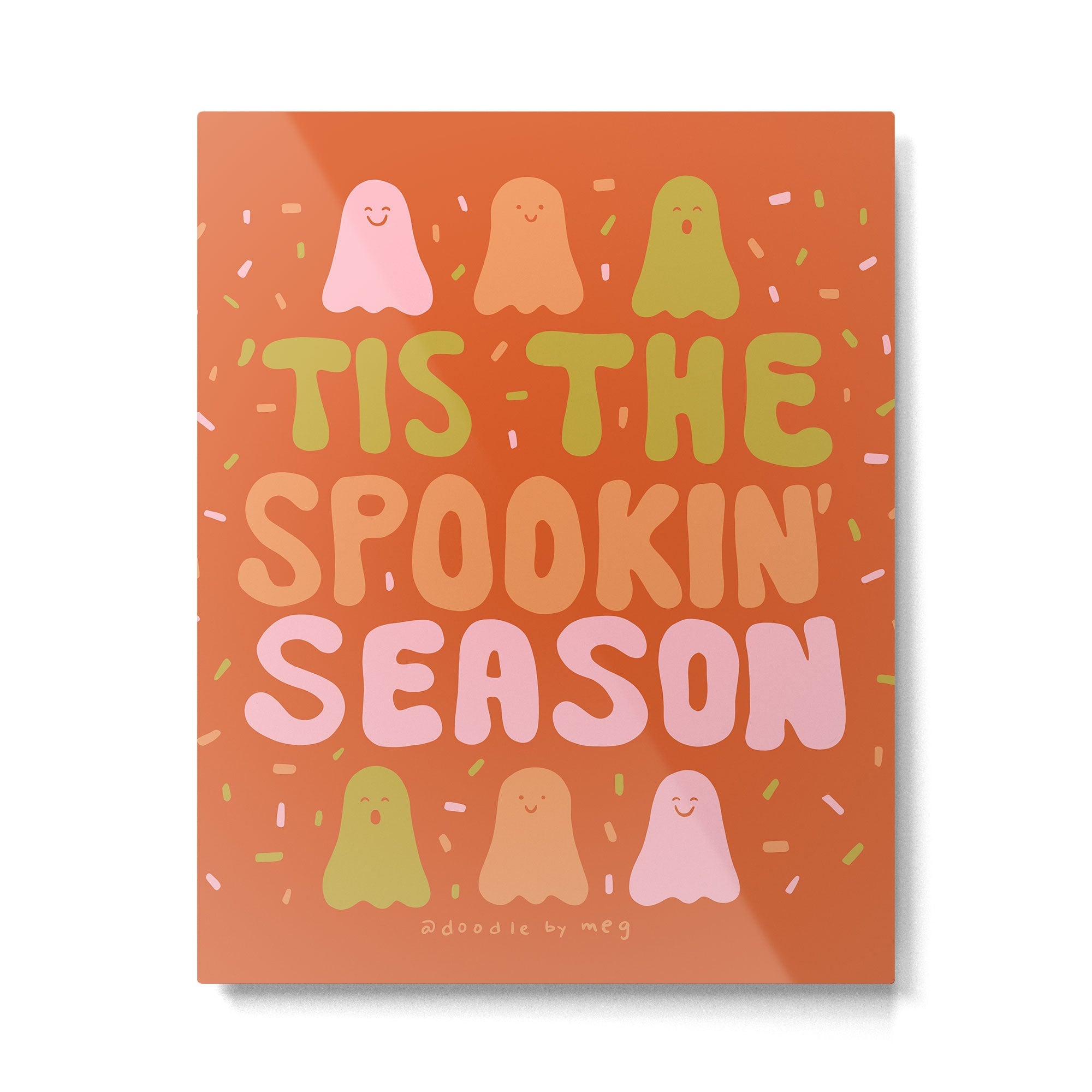 Tis the Spookin Season Metal Print