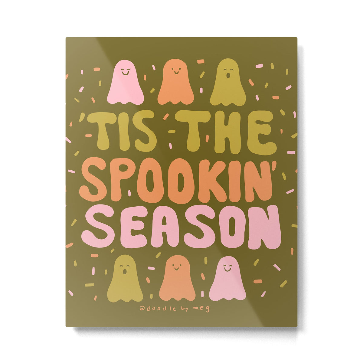 Tis the Spookin Season in Green Metal Print
