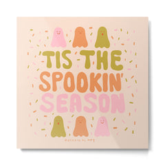 Tis the Spookin Season Metal Print