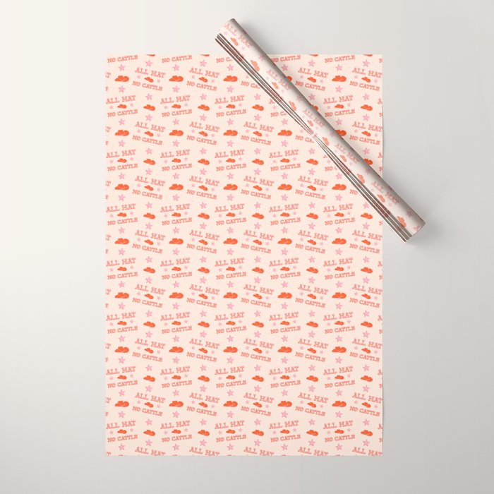 "All hat no cattle" in pink and orange retro western letters Wrapping Paper