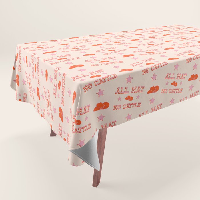 "All hat no cattle" in pink and orange retro western letters Tablecloth