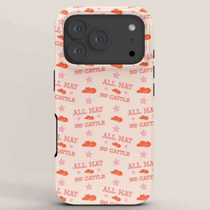 "All hat no cattle" in pink and orange retro western letters iPhone Case