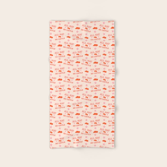 "All hat no cattle" in pink and orange retro western letters Bath Towel