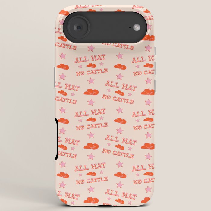 "All hat no cattle" in pink and orange retro western letters iPhone Case