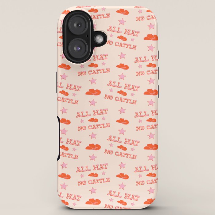 "All hat no cattle" in pink and orange retro western letters iPhone Case
