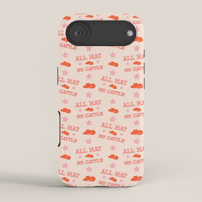 "All hat no cattle" in pink and orange retro western letters iPhone Case