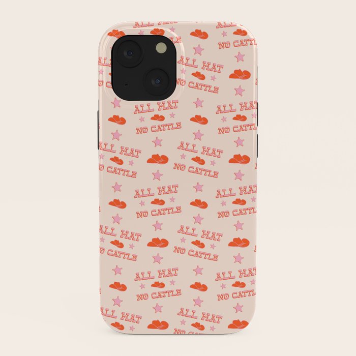 "All hat no cattle" in pink and orange retro western letters iPhone Case