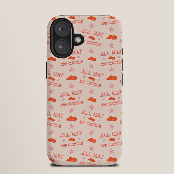 "All hat no cattle" in pink and orange retro western letters iPhone Case
