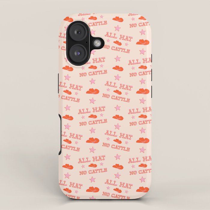"All hat no cattle" in pink and orange retro western letters iPhone Case