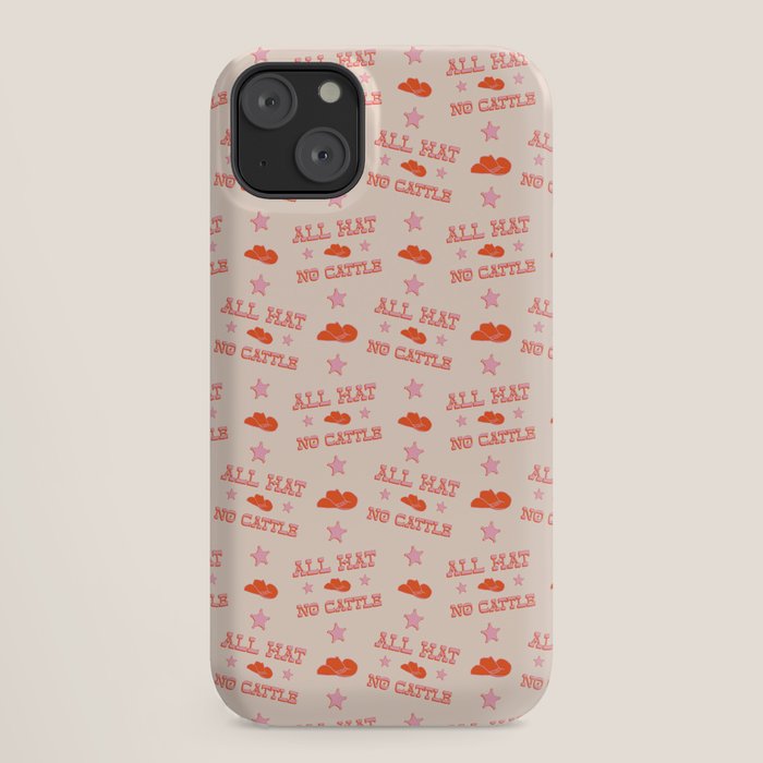 "All hat no cattle" in pink and orange retro western letters iPhone Case
