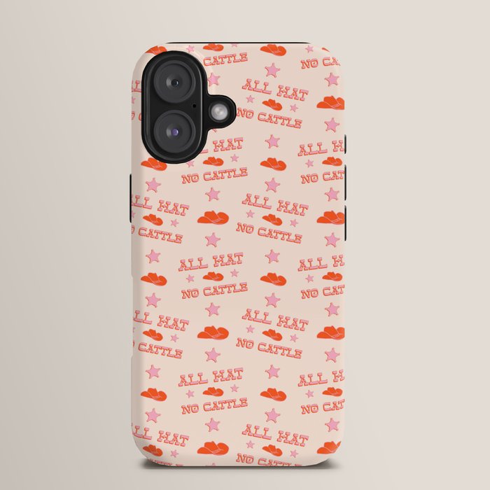 "All hat no cattle" in pink and orange retro western letters iPhone Case