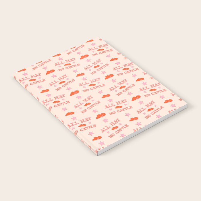 "All hat no cattle" in pink and orange retro western letters Notebook
