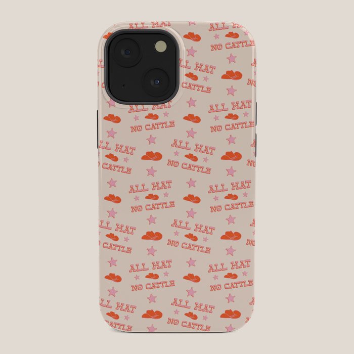 "All hat no cattle" in pink and orange retro western letters iPhone Case