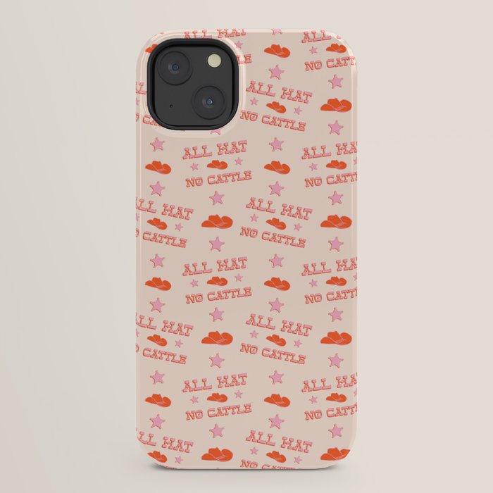 "All hat no cattle" in pink and orange retro western letters iPhone Case