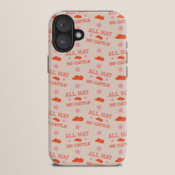 "All hat no cattle" in pink and orange retro western letters iPhone Case
