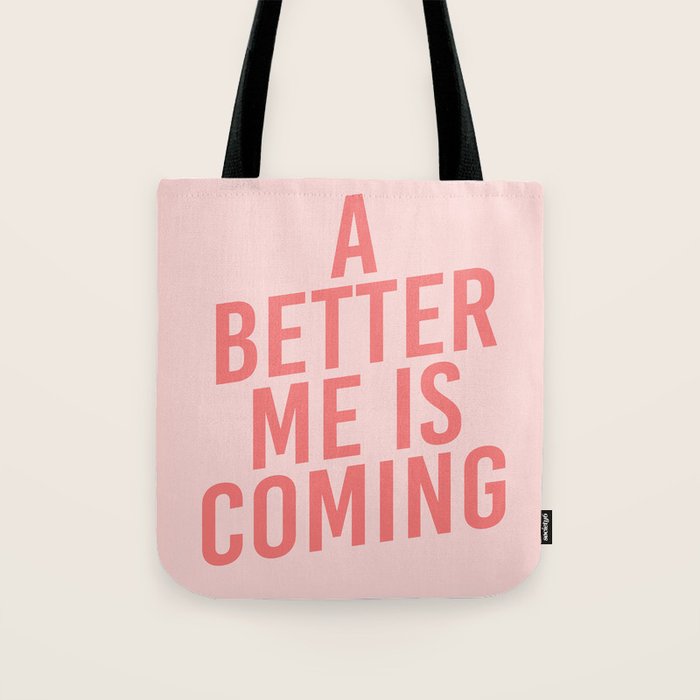 A Better Me Tote Bag