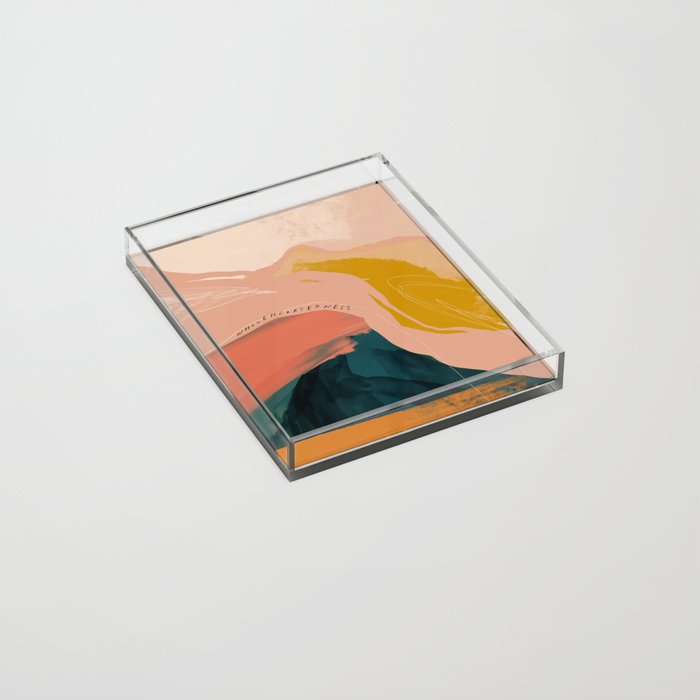 "Wholeheartedness" Acrylic Tray