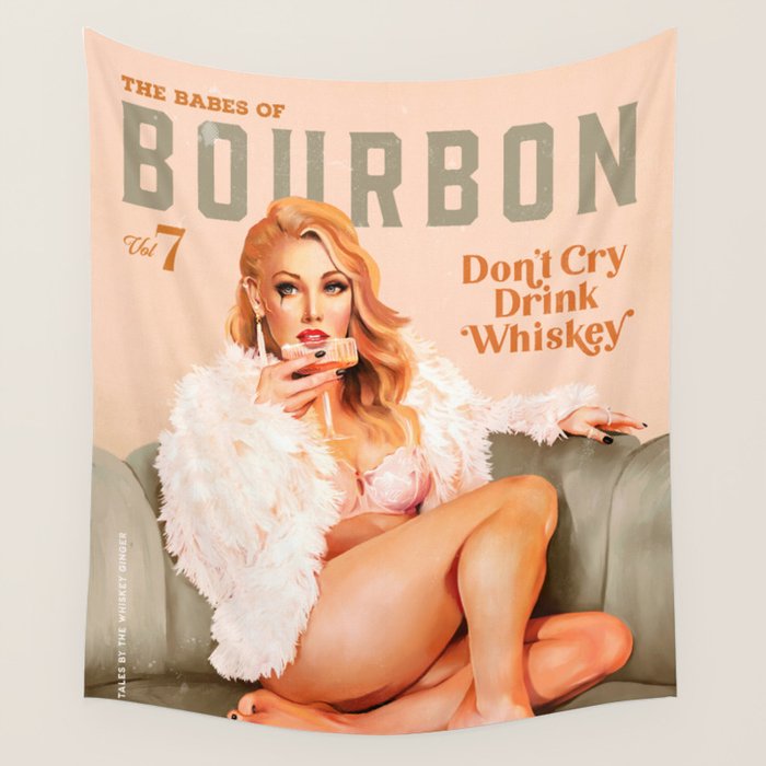 "The Babes Of Bourbon: Don't Cry, Drink Whiskey" Sexy Blonde Pinup Girl Vintage Art Wall Tapestry