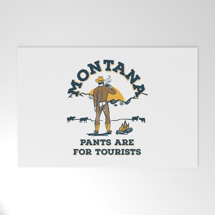 "Montana: Pants Are For Tourists" Funny Retro Cowboy Travel Art Welcome Mat